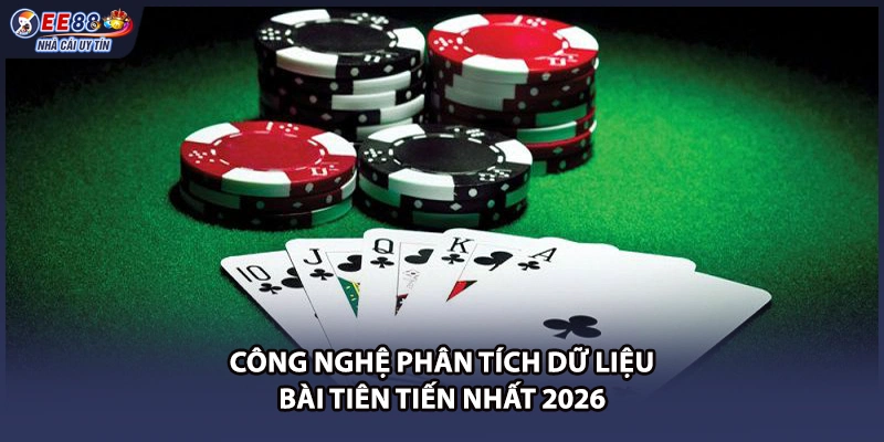Công nghệ phân tích dữ liệu bài tiên tiến nhất 2026