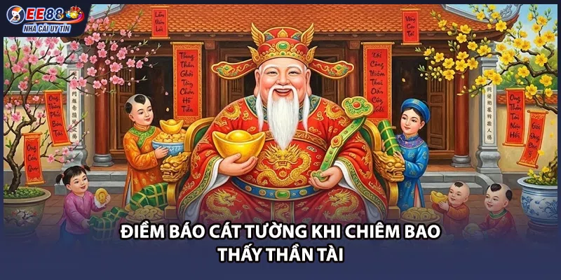 Điềm báo cát tường khi chiêm bao thấy Thần Tài