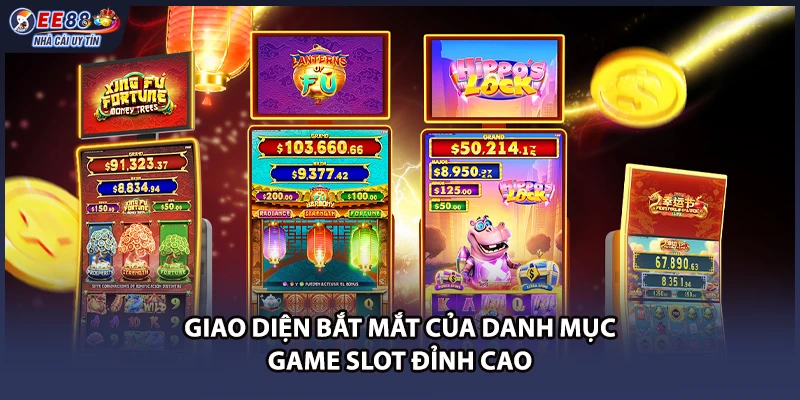Giao diện bắt mắt của danh mục game slot đỉnh cao
