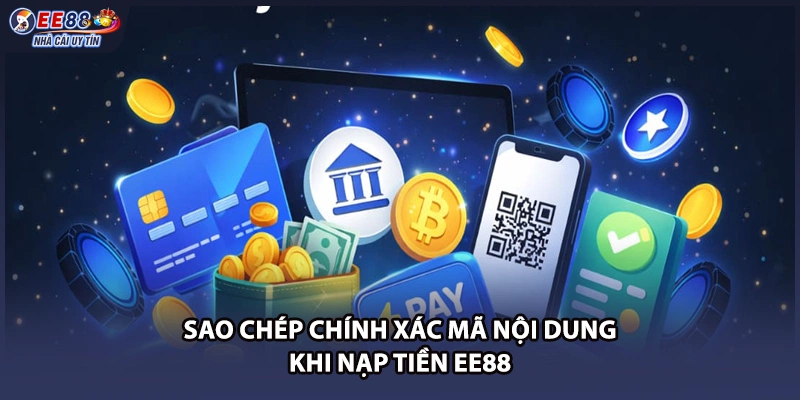 Sao chép chính xác mã nội dung khi nạp tiền EE88