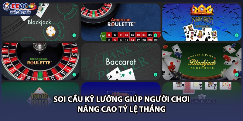 Soi cầu kỹ lưỡng giúp người chơi nâng cao tỷ lệ thắng