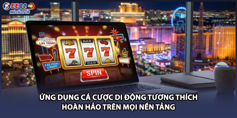 Ứng dụng tiện lợi mang lại trải nghiệm cá cược mượt mà